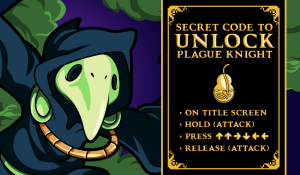 Shovel Knight (Plague Knight Secret Code)